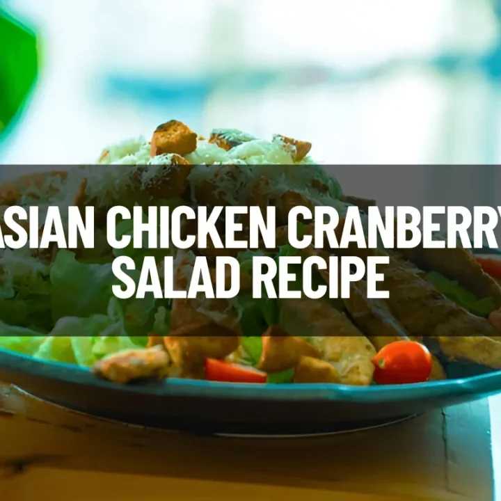 Asian Chicken Cranberry Salad Recipe