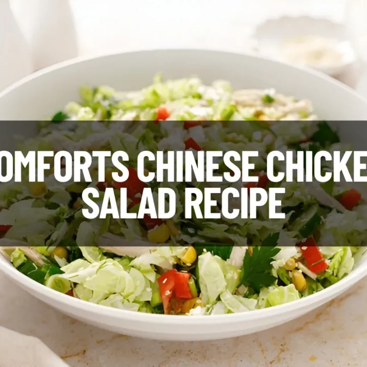 Comforts Chinese Chicken Salad Recipe