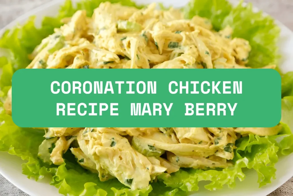Coronation Chicken Recipe Mary Berry