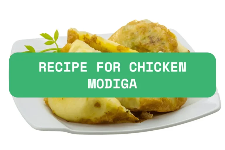 Easy Recipe For Chicken Modiga: Flavorful Chicken Delight