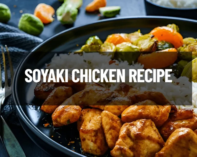 Soyaki Chicken Recipe