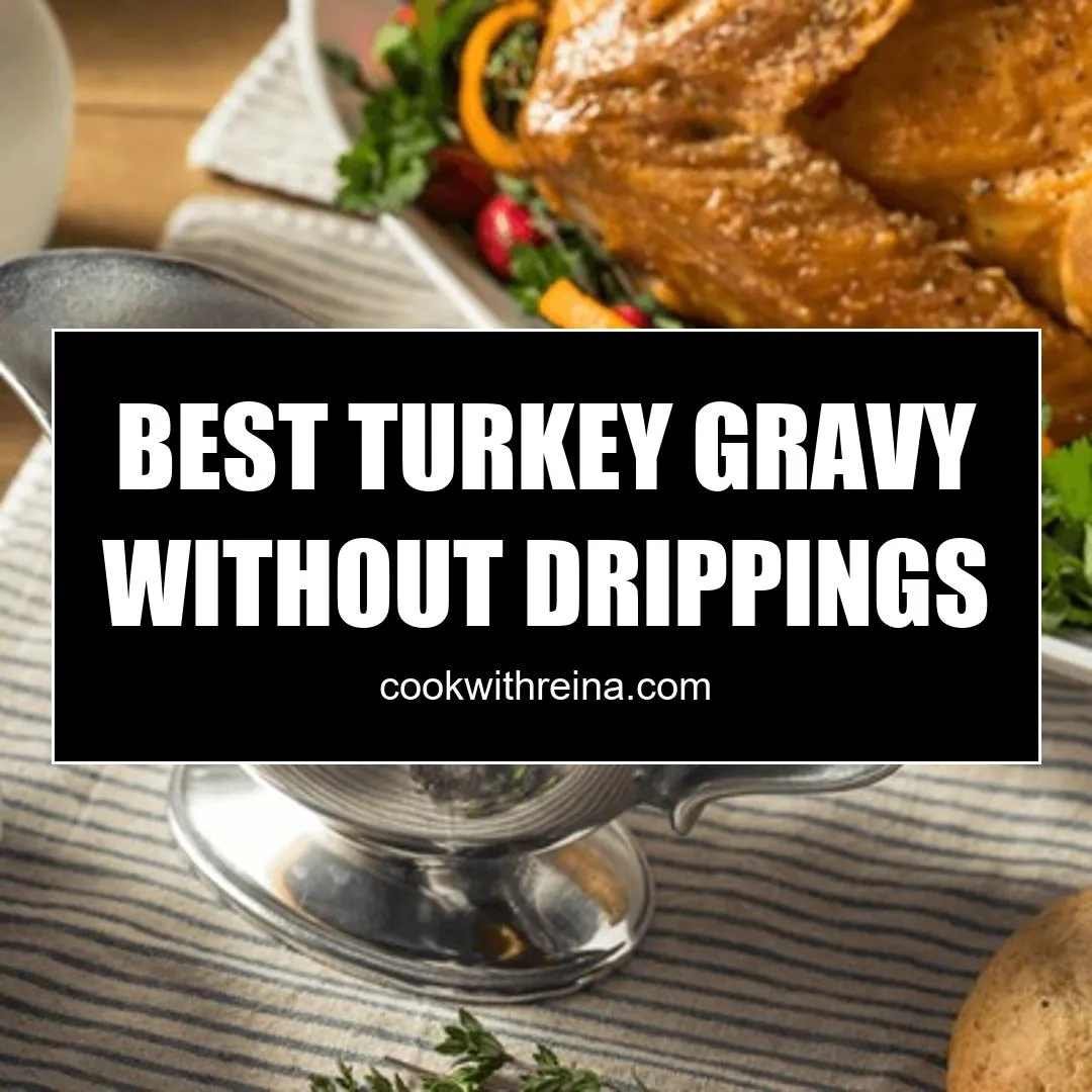best turkey gravy without drippings