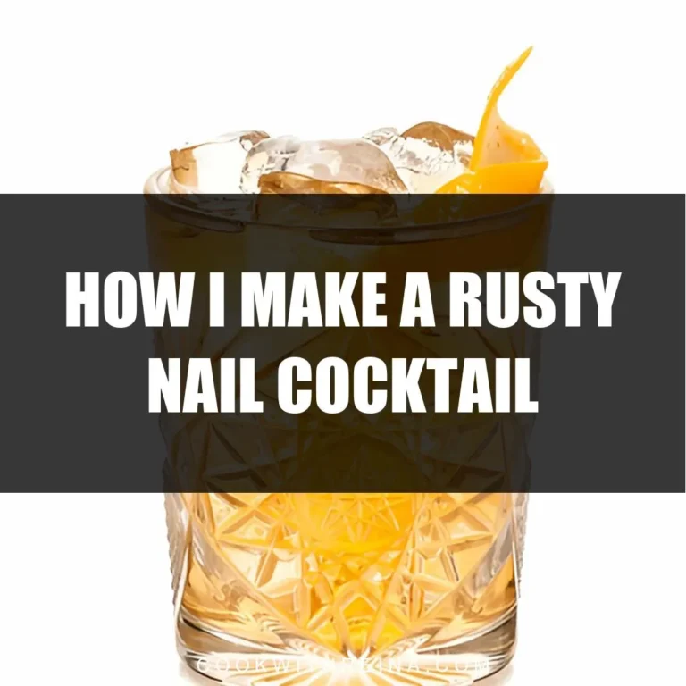 How I Make A Rusty Nail Cocktail