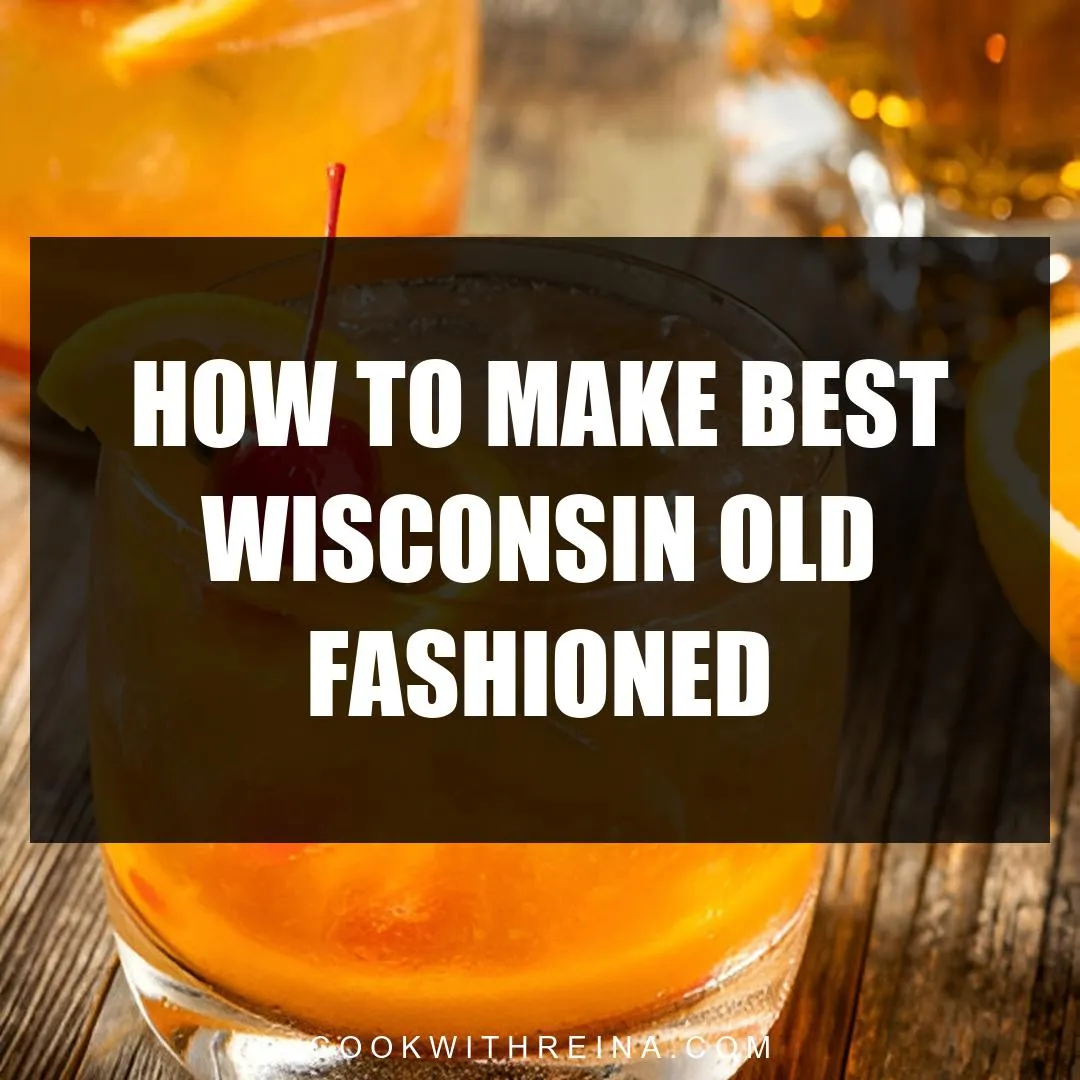 how to make best wisconsin old fashioned