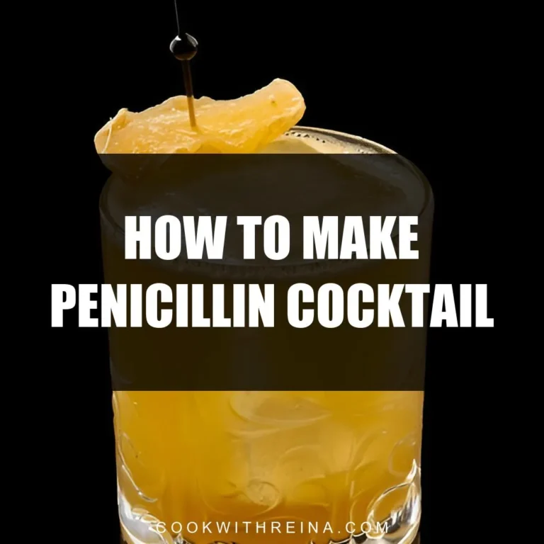 How To Make A Penicillin Cocktail