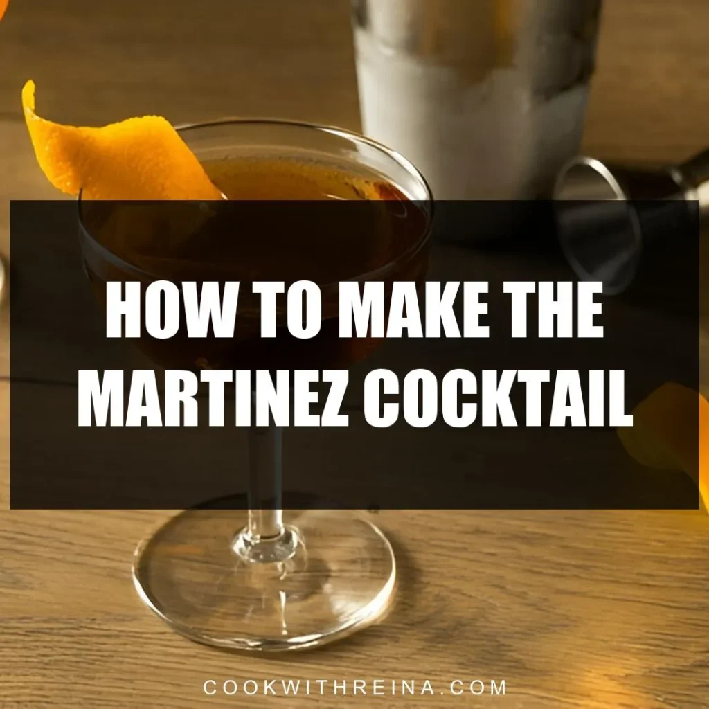 how to make the martinez cocktail
