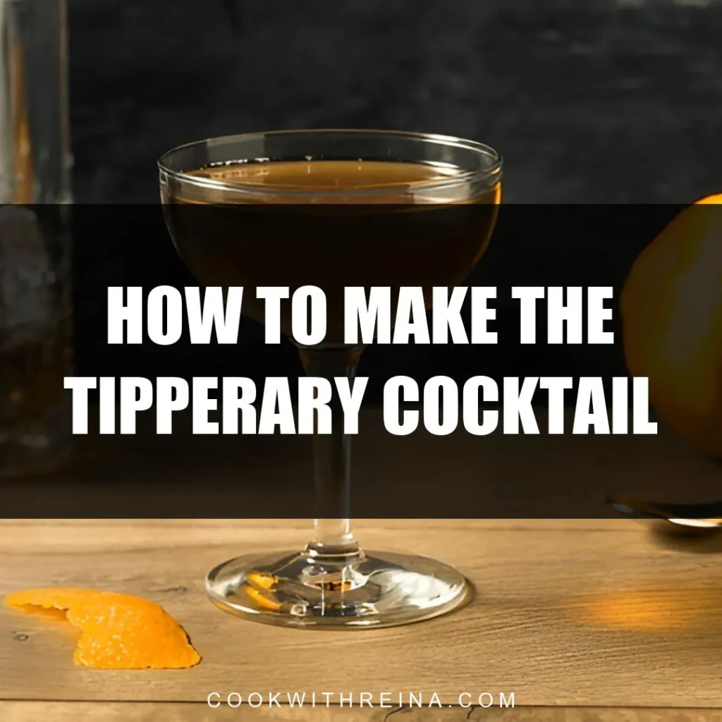 how to make the tipperary cocktail