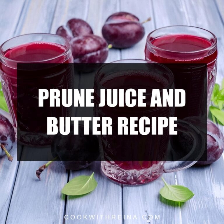 Prune Juice And Butter Recipe