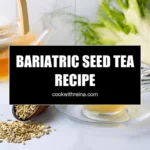 bariatric seed tea recipe