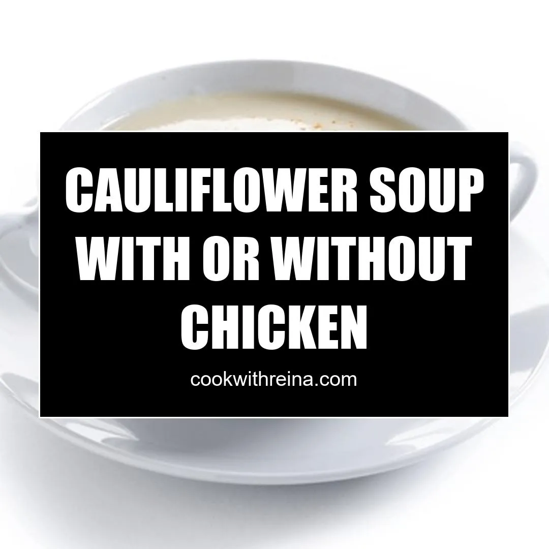 cauliflower soup with or without chicken