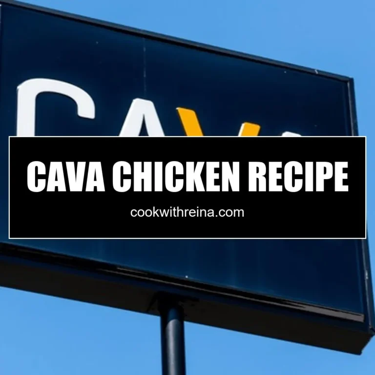 Cava Chicken Recipe
