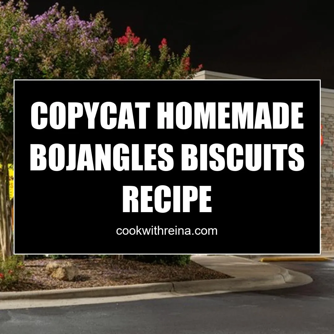 copycat homemade bojangles biscuits recipe