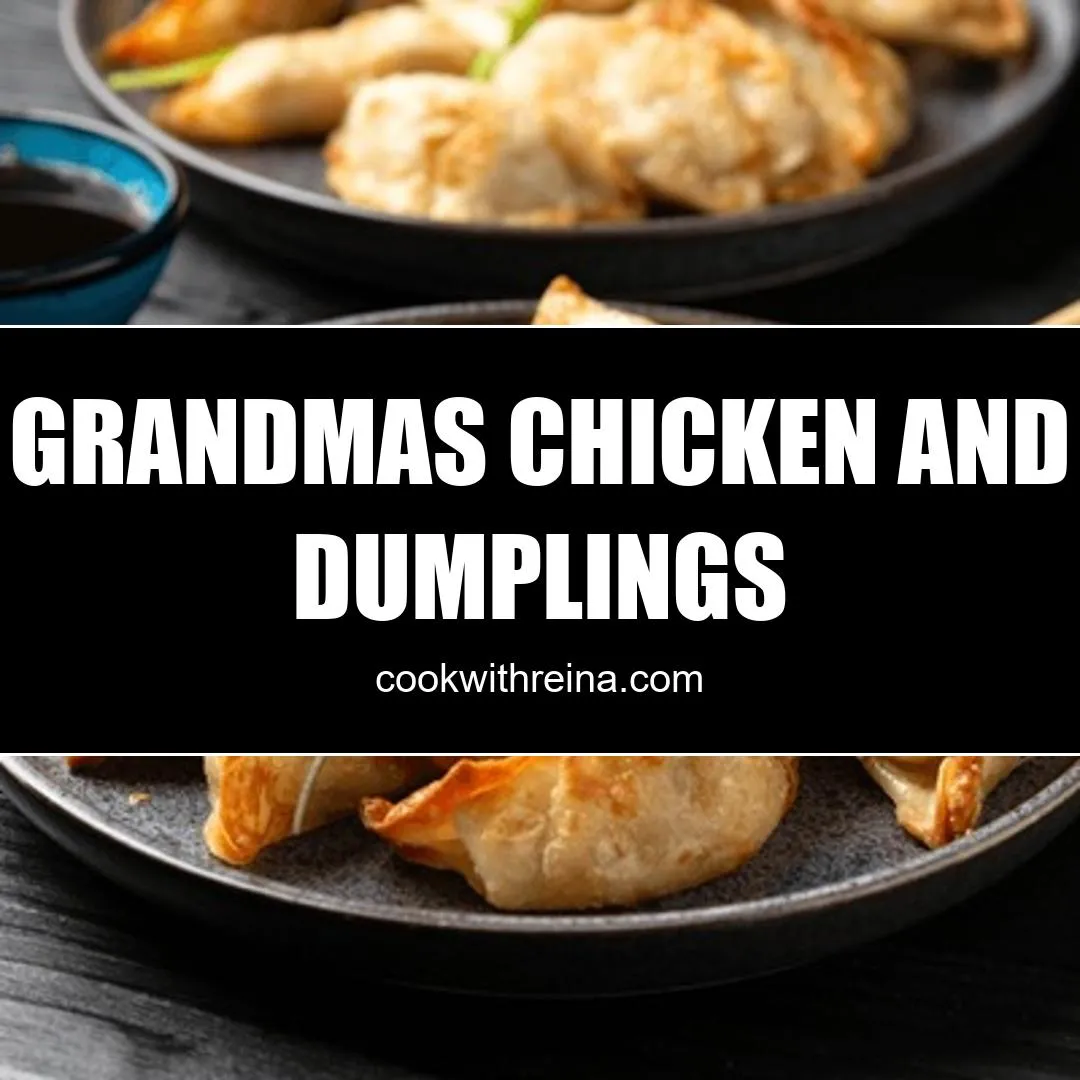 grandmas chicken and dumplings