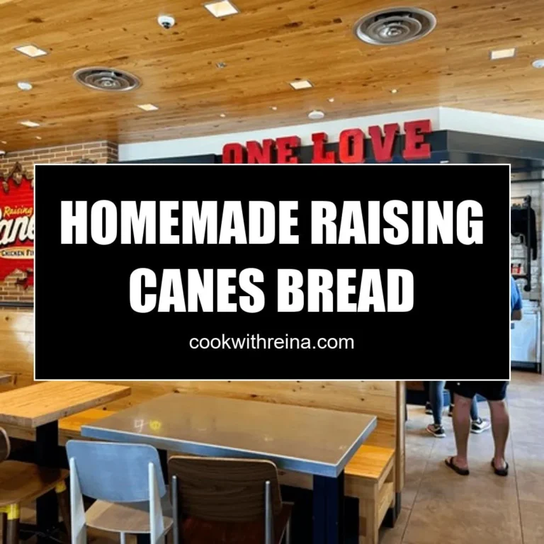 Homemade Raising Cane’S Bread