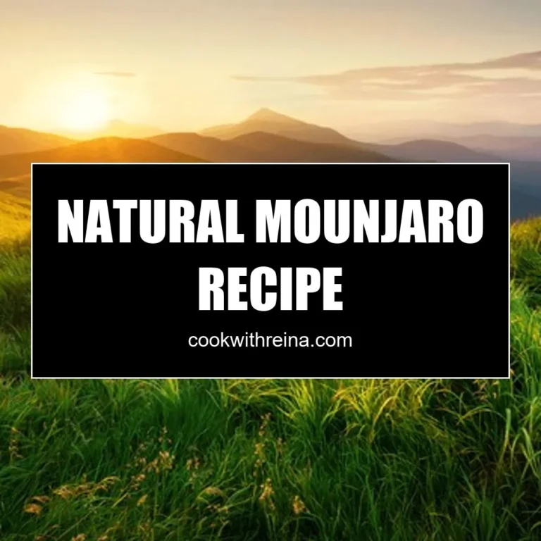 Natural Mounjaro Recipe