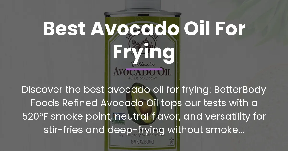 best avocado oil for frying
