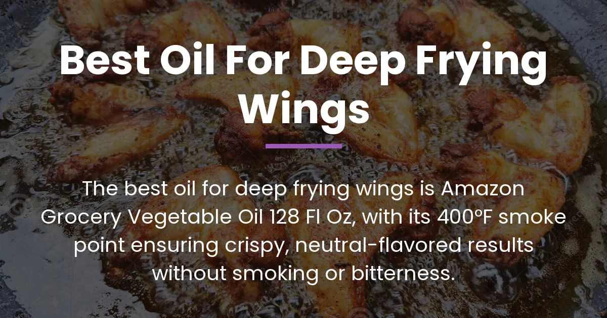best oil for deep frying wings