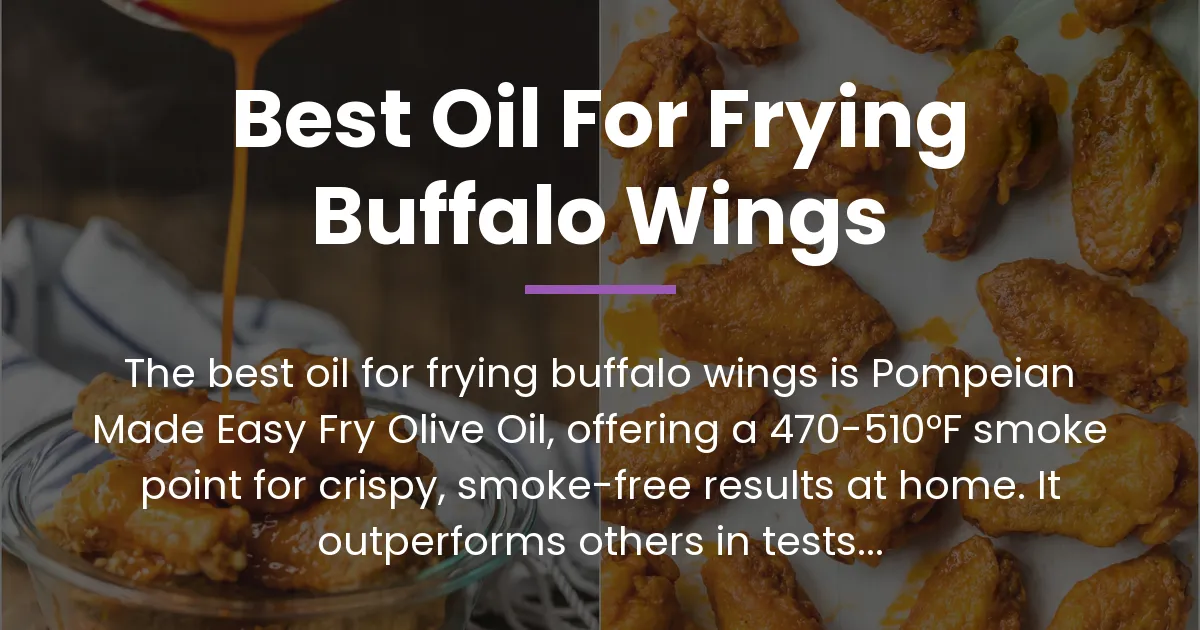 best oil for frying buffalo wings