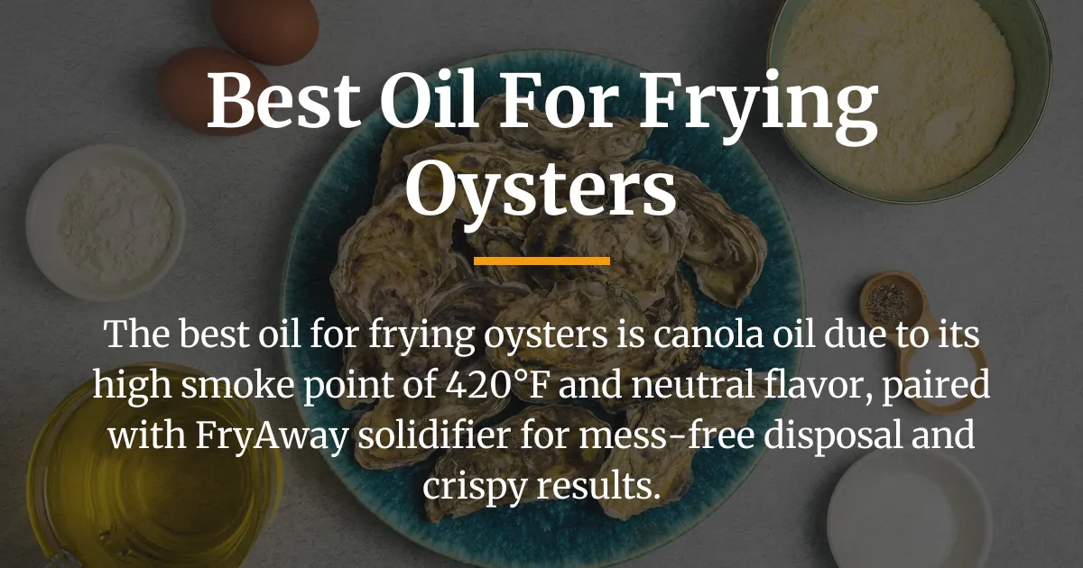 best oil for frying oysters
