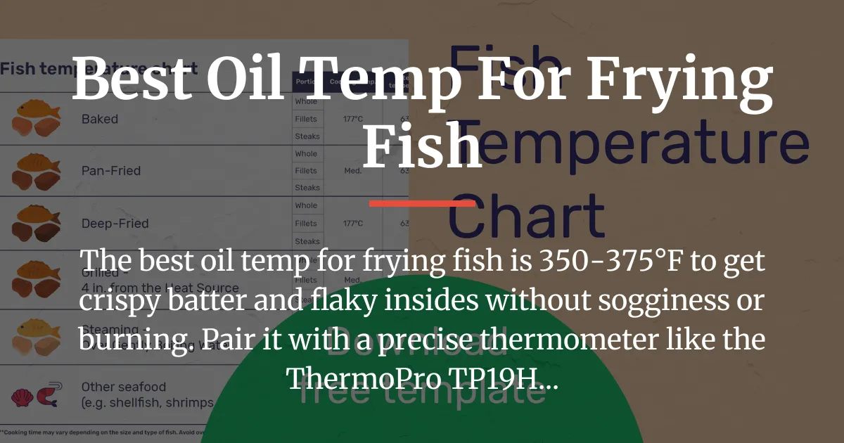 best oil temp for frying fish