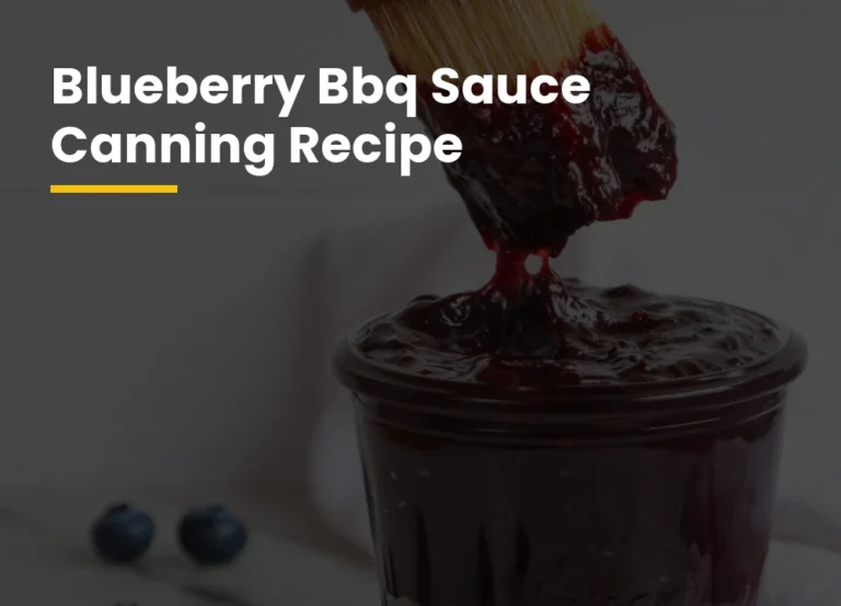 Blueberry Bbq Sauce Canning Recipe