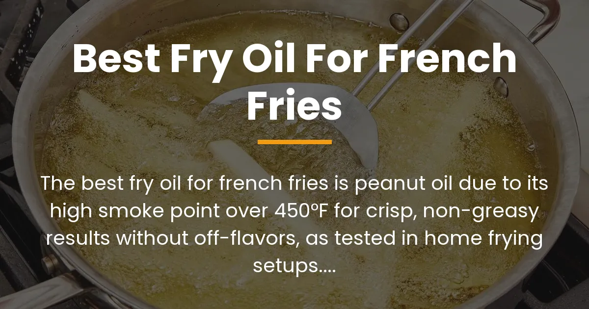 best fry oil for french fries