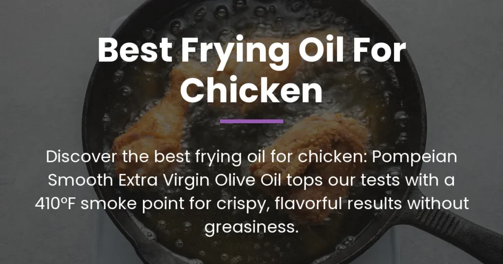 best frying oil for chicken