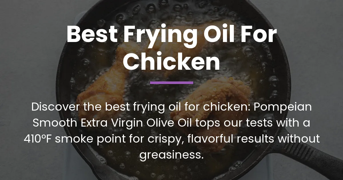 best frying oil for chicken