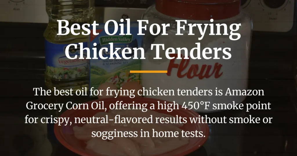 best oil for frying chicken tenders