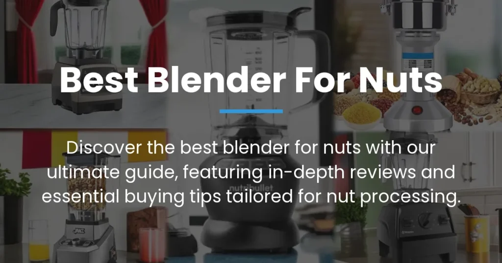 best blender for nuts