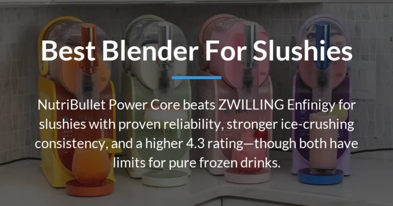 Best Blender for Slushies: NutriBullet vs ZWILLING