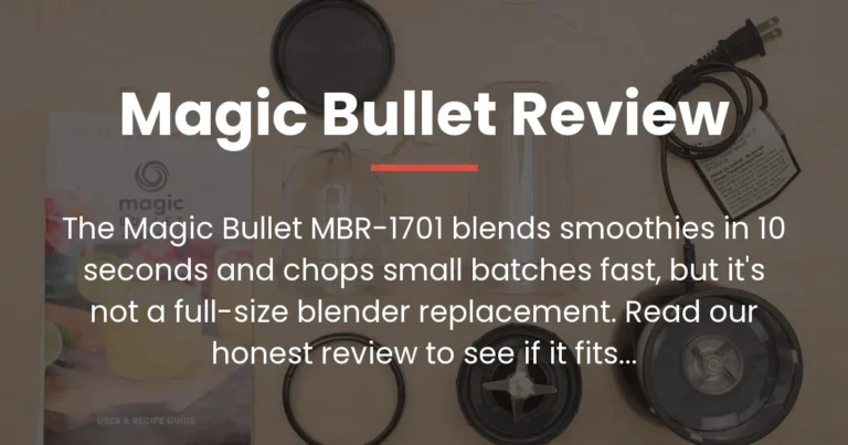 Magic Bullet MBR-1701 Review: Does It Actually Work?