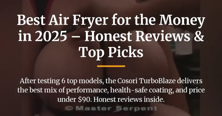 Best Air Fryer for the Money in 2026 – Honest Reviews & Top Picks