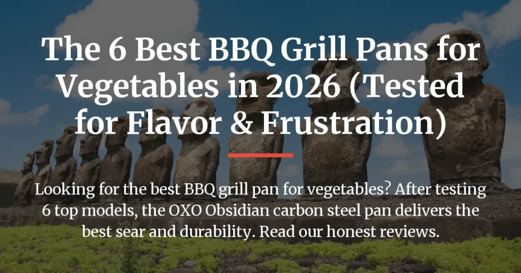 best bbq grill pan for vegetables
