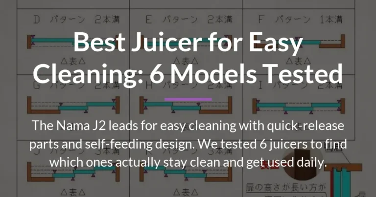 Best Juicer for Easy Cleaning: 6 Models Tested