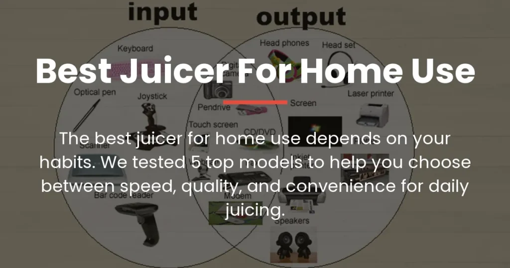best juicer for home use