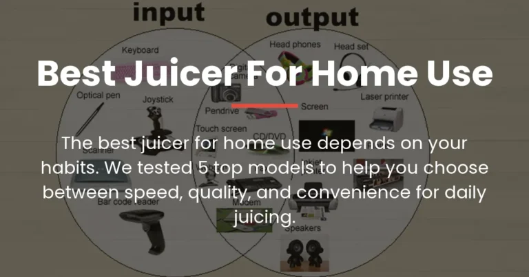 Best Juicer for Home Use: 5 Models Tested