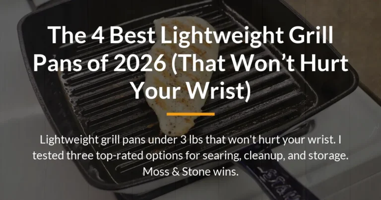 The 4 Best Lightweight Grill Pans of 2026 (That Won’t Hurt Your Wrist)
