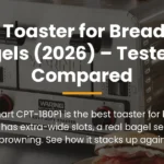 Best Toaster for Bread and Bagels (2026) – Tested & Compared