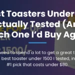 5 Best Toasters Under $80 I Actually Tested (And Which One I’d Buy Again)
