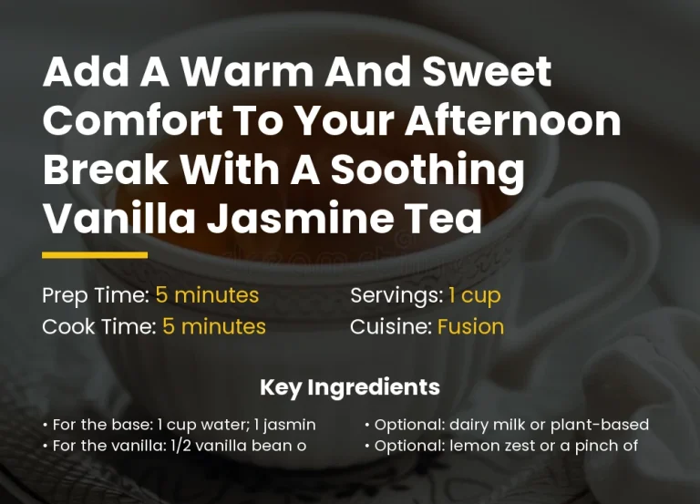 Add a warm and sweet comfort to your afternoon break with a soothing vanilla jasmine tea
