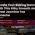 Elevate your baking game with this silky smooth and sweet jasmine tea ganache