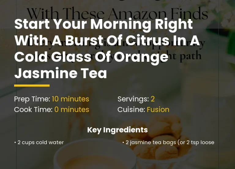 Start your morning right with a burst of citrus in a cold glass of orange jasmine tea